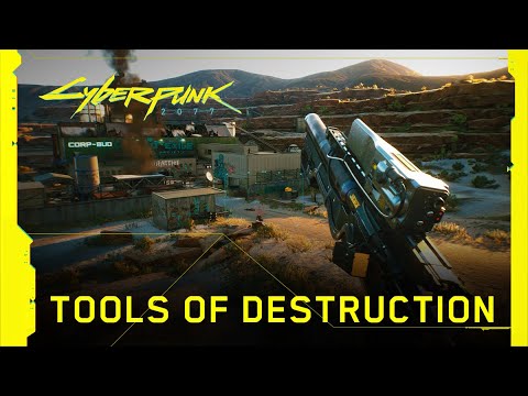 Cyberpunk 2077 Tools of Destruction