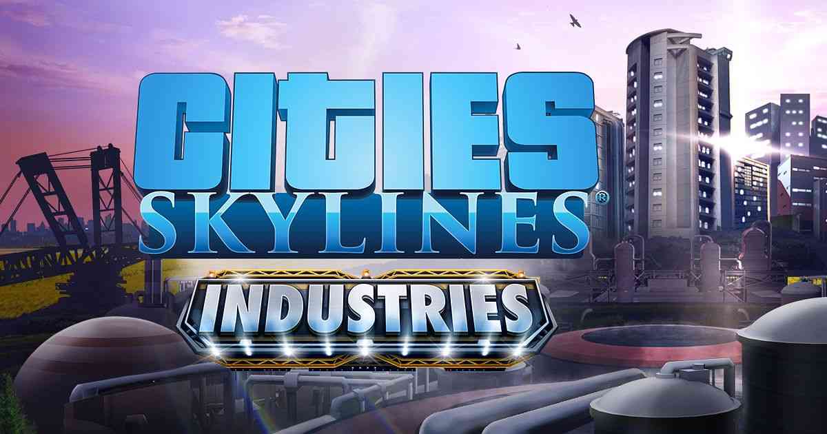 cities skylines industries released big 1