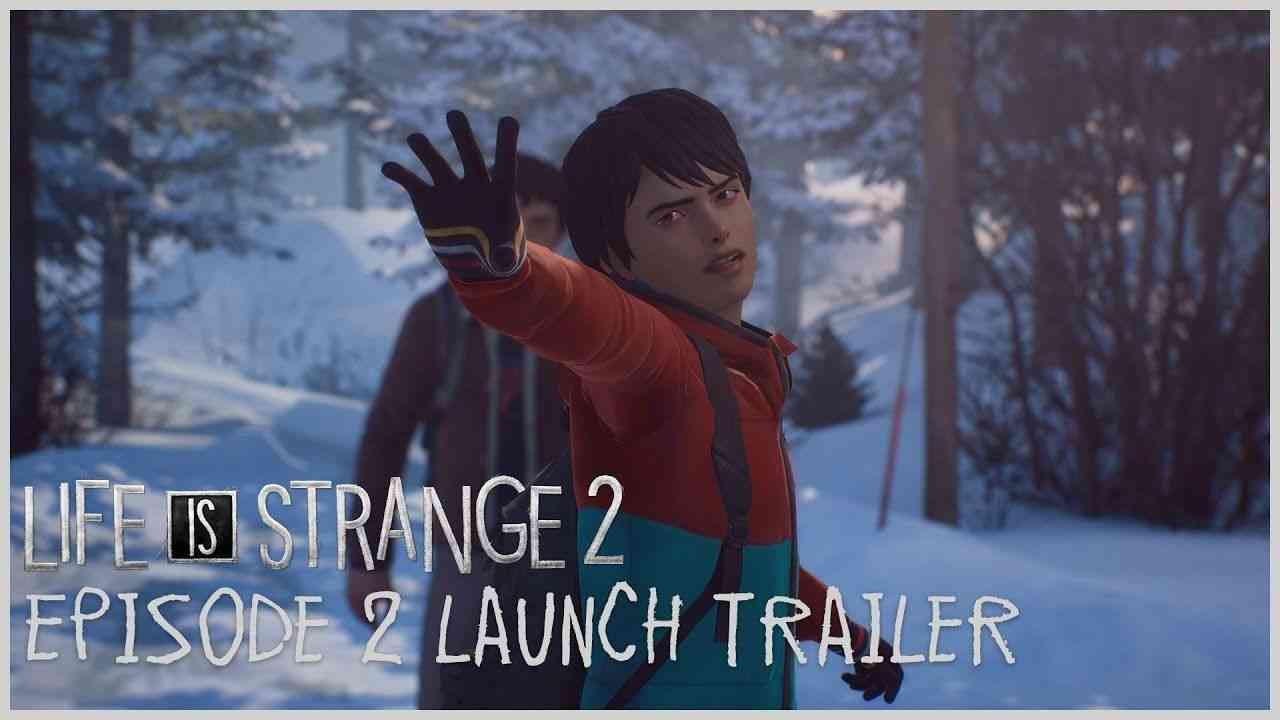 life is strange 2 episode 3 launch trailer revealed 2339 big 1