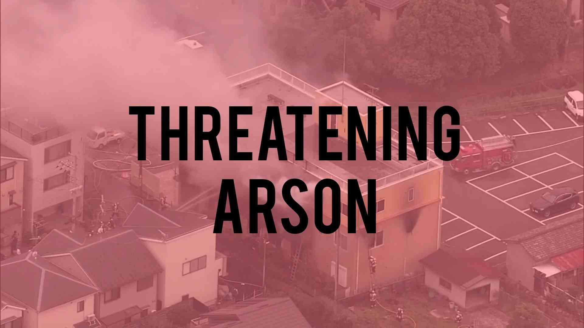 man arrested after threatening with arson 3057 big 1