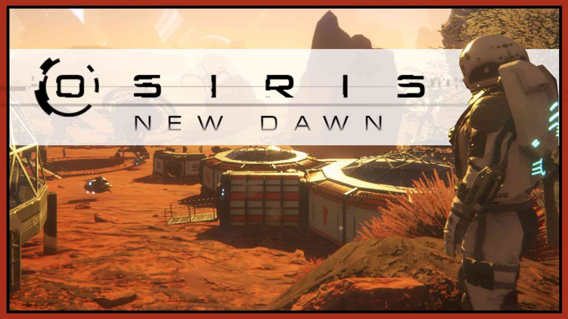 osiris new dawn plots course to version 1 0 at twitchcon 2018 big 1