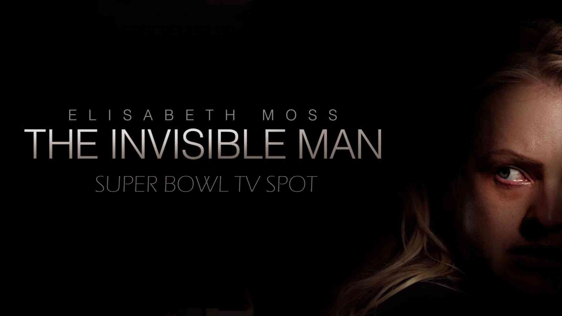 the invisible man super bowl tv spot released 3805 big 1