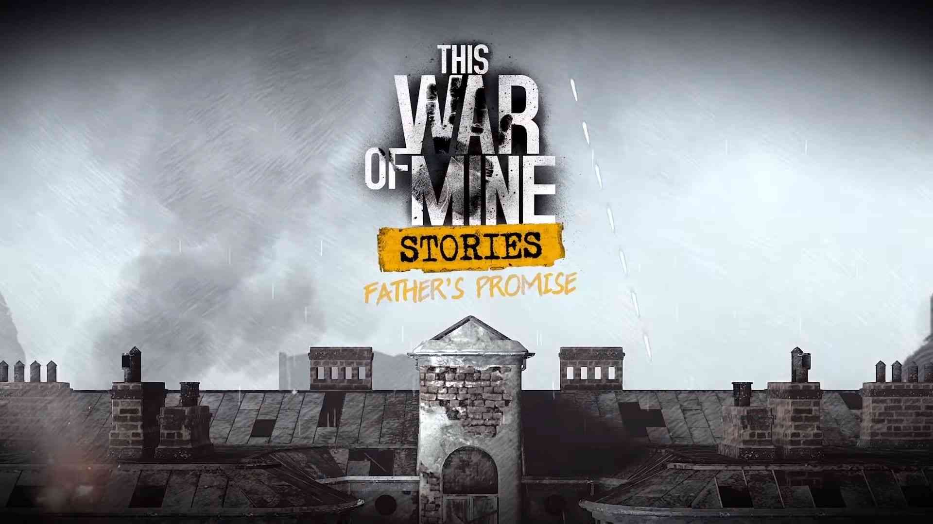 this war of mine stories fathers promise is out on android and ios 2039 big 1