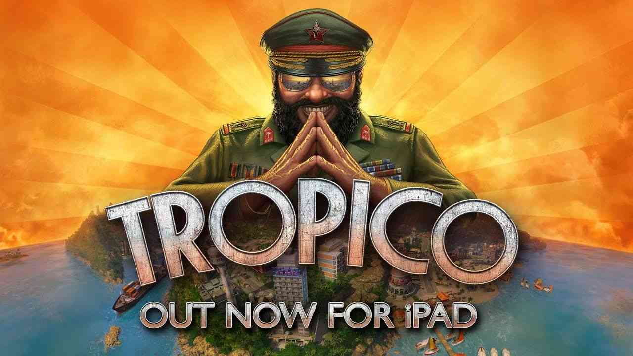 tropico finally released for ipad 1027 big 1