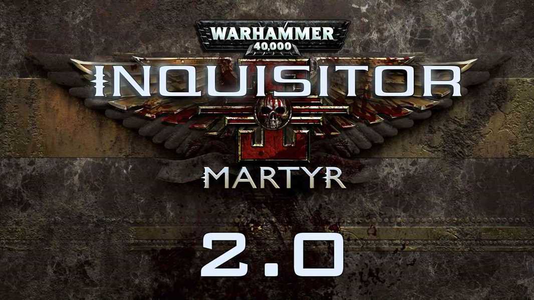 warhammer 40 000 inquisitor update 2 0 features revealed 2141 big 1
