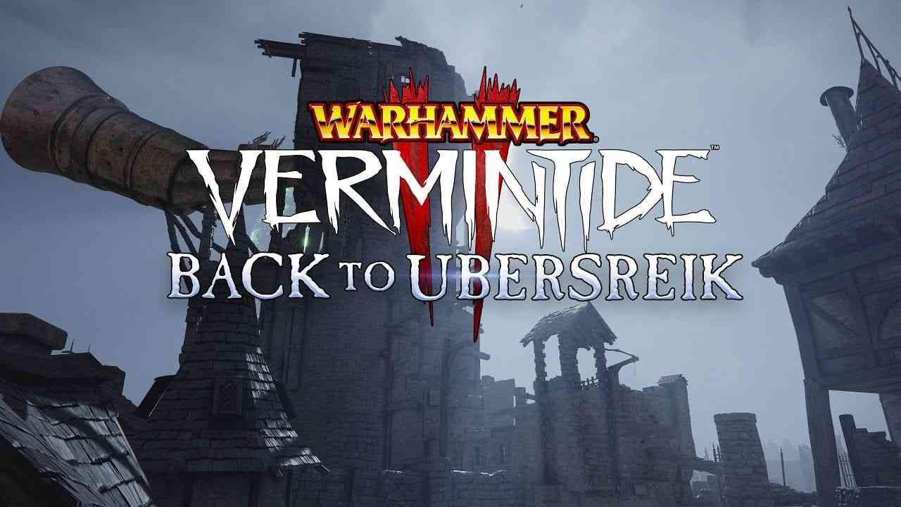 warhammer vermintide ii back to ubersreik 637 big 1