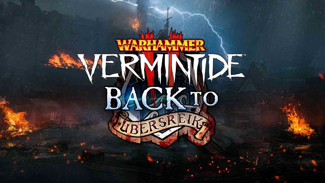 warhammer vermintide ii back to ubersreik dlc released 927 big 1