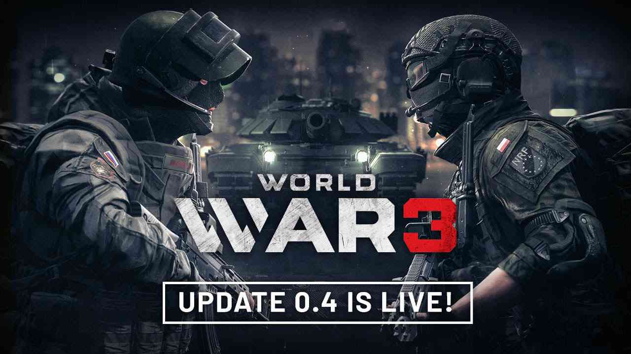 world war 3 update 0 4 patch notes 1628 big 1