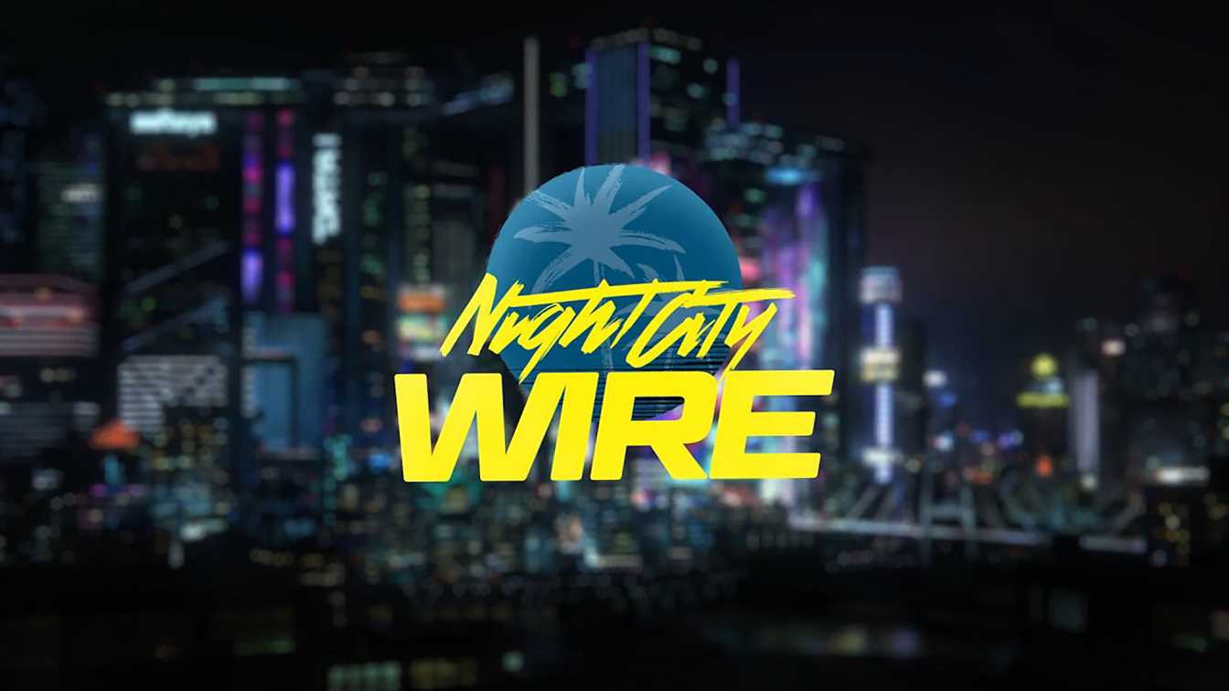 Night City Wire