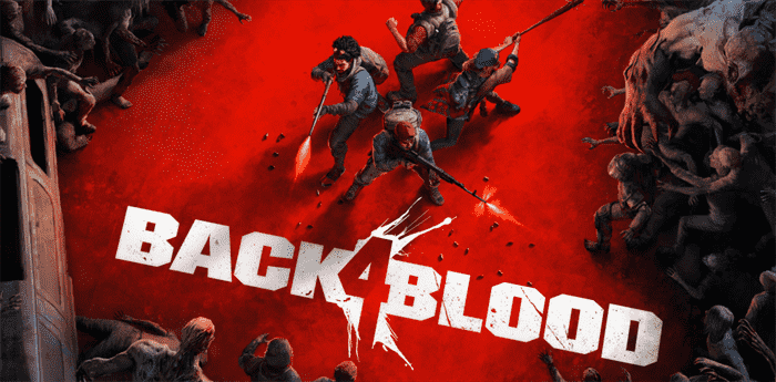 Back 4 Blood: All the Details We Know About