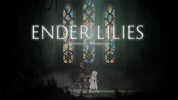 ENDER LILIES: Quietus of the Knights launches June 22