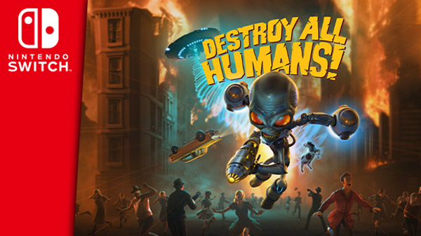 Destroy All Humans Remake Coming to Switch on June 29