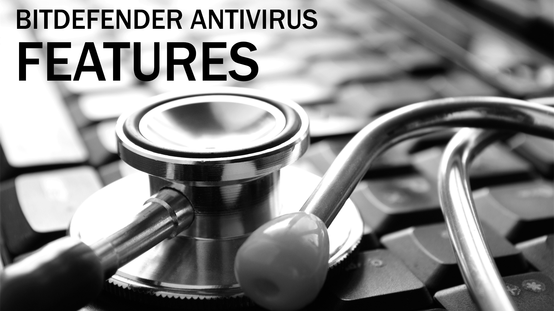 Bitdefender Antivirus Software Features
