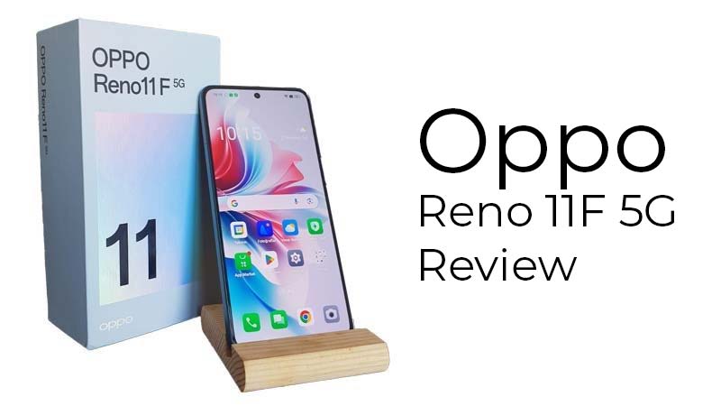 Oppo Reno 11F 5G Review 2 Oppo Reno 11F 5G Review - 1
